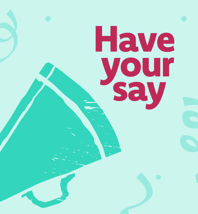 Have your say