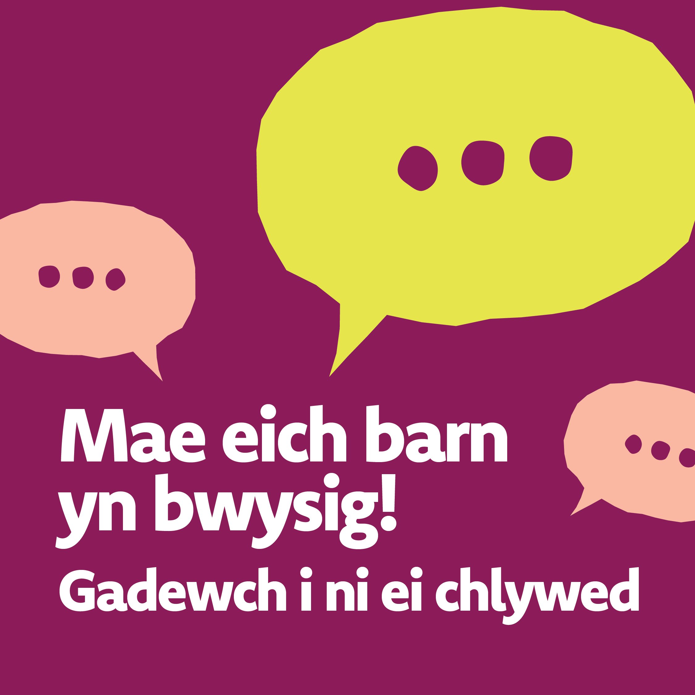 Mae eich barn yn bwysig! Gadewch i ni ei chlywed illustration